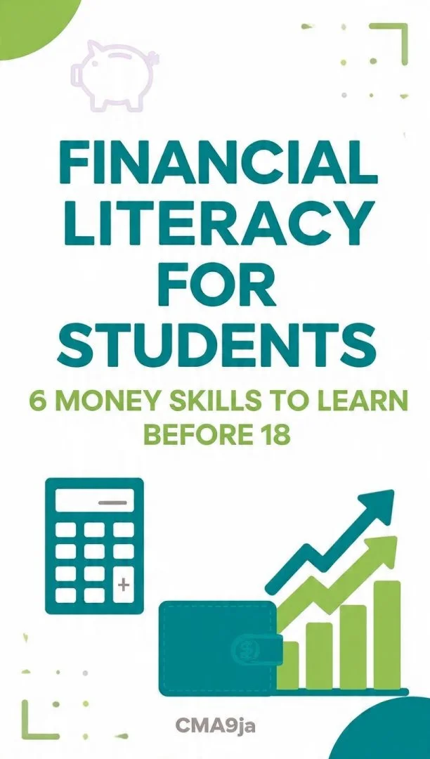Financial literacy for students: 6 money skills to learn before 18
