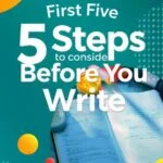 First five steps to consider before writing a story