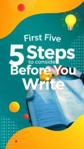 First five steps to consider before writing a story