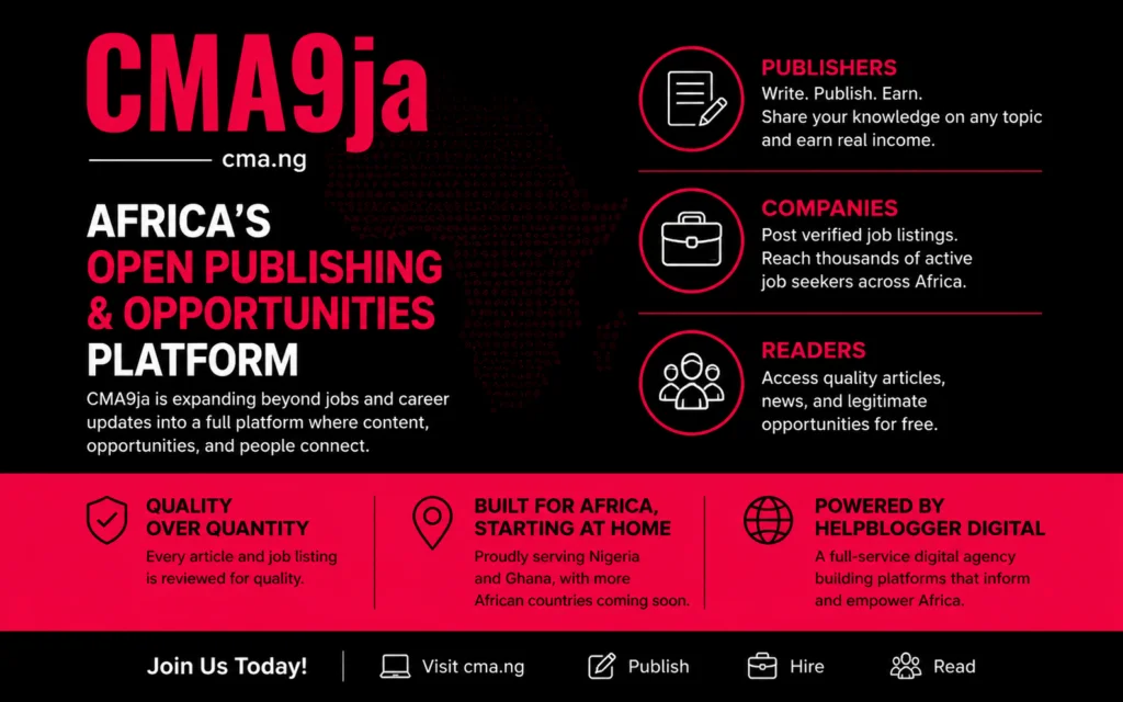 CMA9ja Is Evolving Into Africa’s Open Publishing and Opportunities Platform