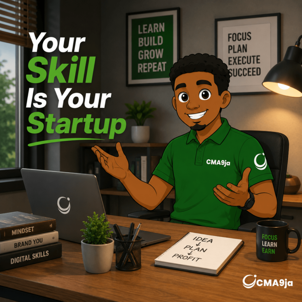How to Turn Your Skills Into a Business in Nigeria