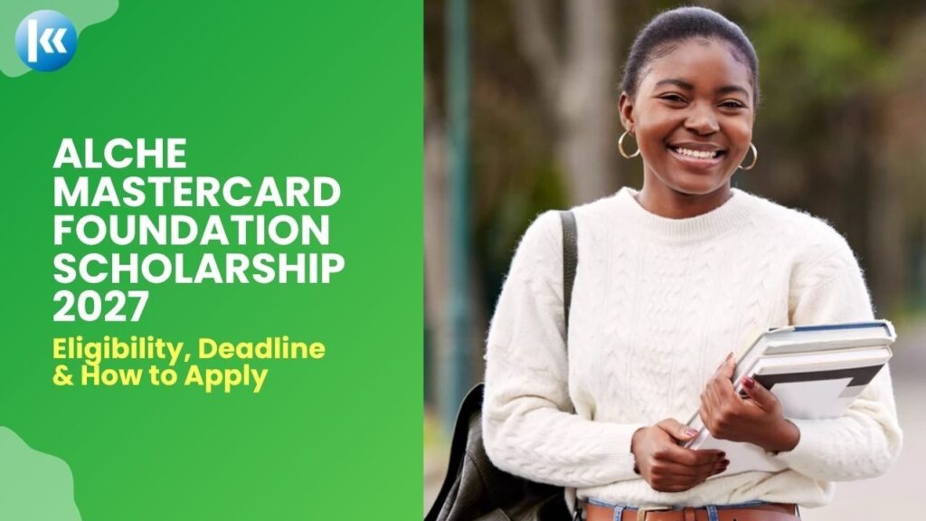 ALCHE Mastercard Foundation Scholars Program 2027