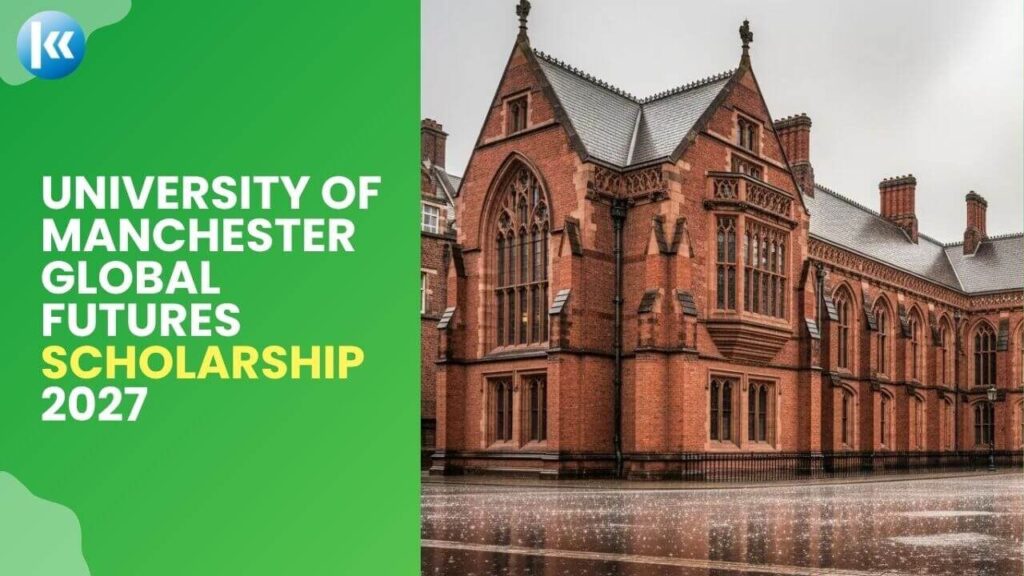 University of Manchester Global Futures Scholarship 2027